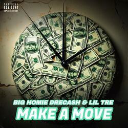 Make A Move (feat. Lil Tre)