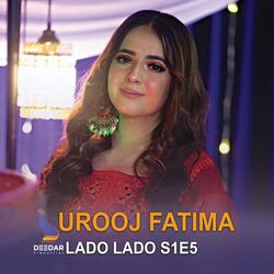 Lado Lado Balochi (Urooj Fatima) عروج فاطمه بلوچی
