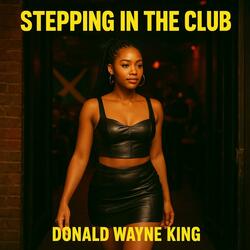 Stepping in the club