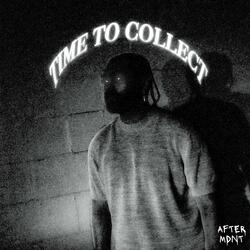 TIME TO COLLECT