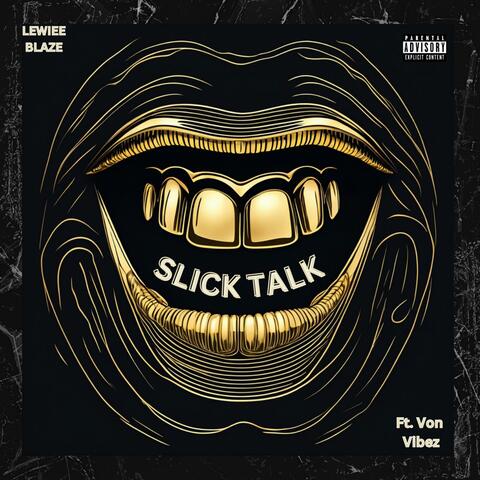 Slick Talk
