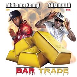 Bar Trade (feat. Yukmouth)