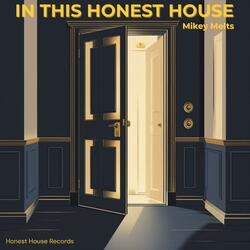 In This Honest House