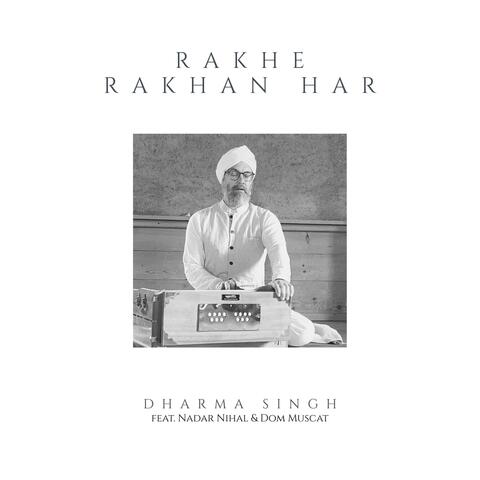 Rakhe Rakhan Har (feat. Nadar Nihal & Dom Muscat)