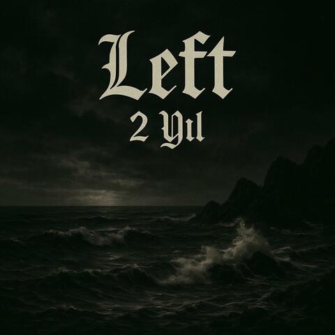 Left - 2 Yıl