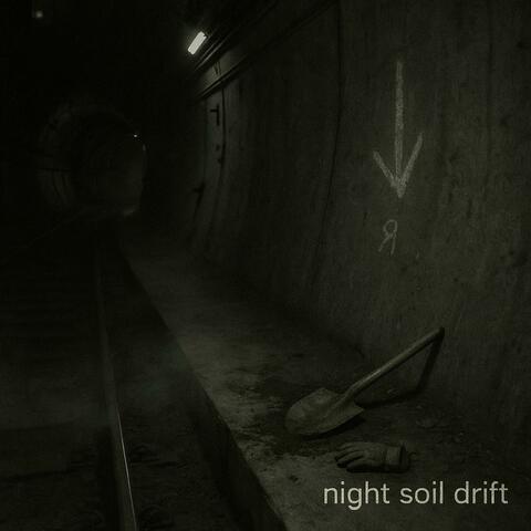 night soil drift