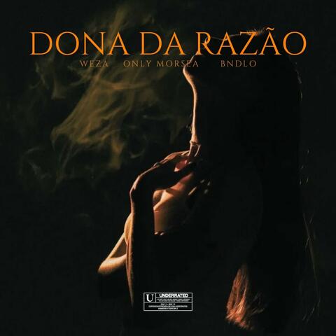 DONA DA RAZÃO (feat. BNDLO & ONLY MORSEA) [Special Version]