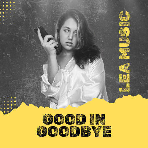 Good in Goodbye