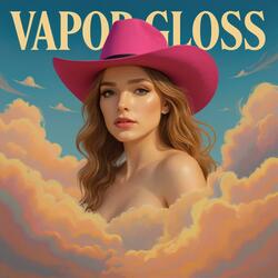 vapor gloss