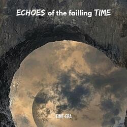 Echoes of the Failling Time