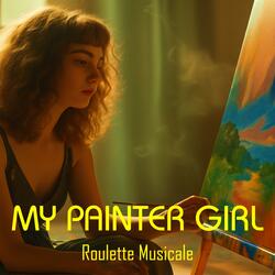 My Painter Girl