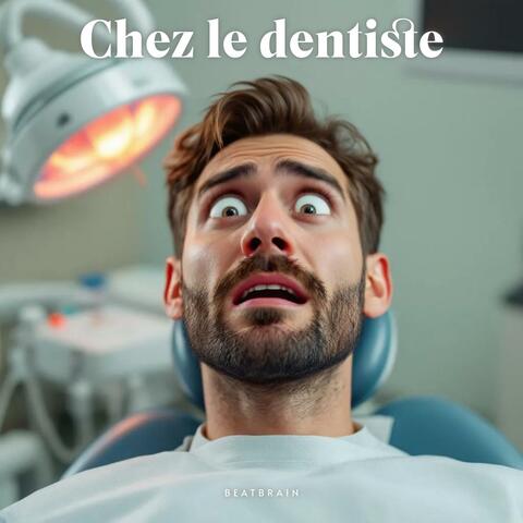 Chez le dentiste