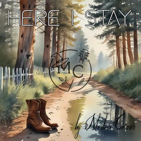 Here I Stay