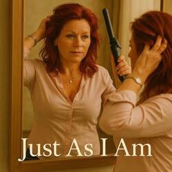 Just As I Am
