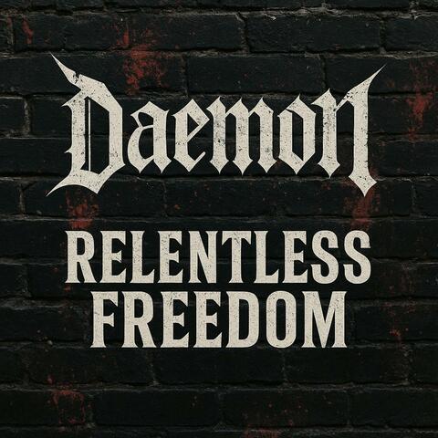 Relentless Freedom