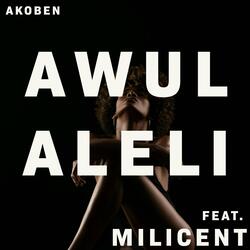 Awulaleli (feat. Millicent)