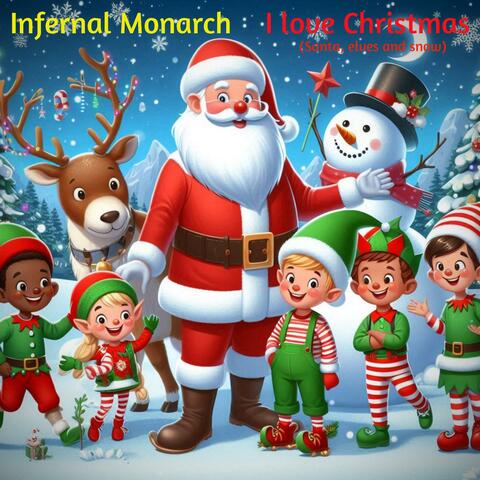 I love Christmas (Santa, elves and snow)
