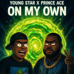 On my Own (feat. Prince Ace)