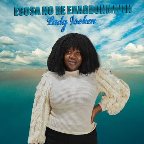 ESOSA NO RE EDAGBONMWEN