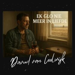 Ek Glo Nie Meer in Liefde