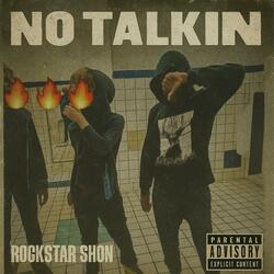 NO TALKIN