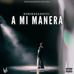 A MI MANERA (feat. RubiNewman prod) (Special Version)