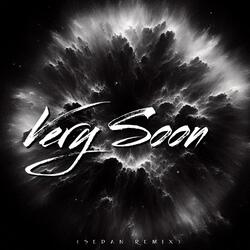Very Soon (Sedan Remix)