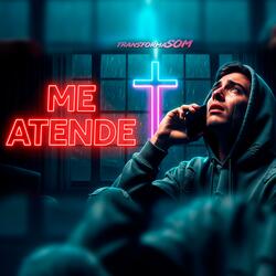 Me Atende- Trap gospel