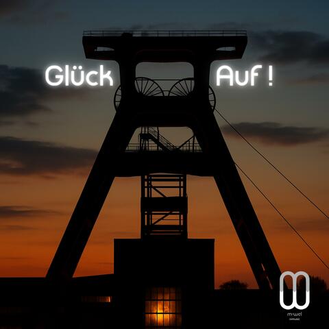 Glück Auf!