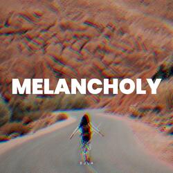 Melancholy
