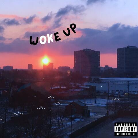 Woke Up
