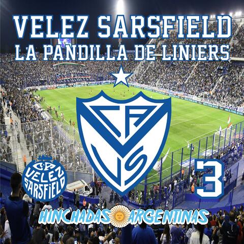 Velez Sarsfield La pandilla de liniers 3