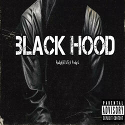 Black Hood (feat. Prody G)