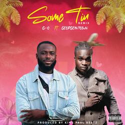 Some Tin (feat. Georgeintown)