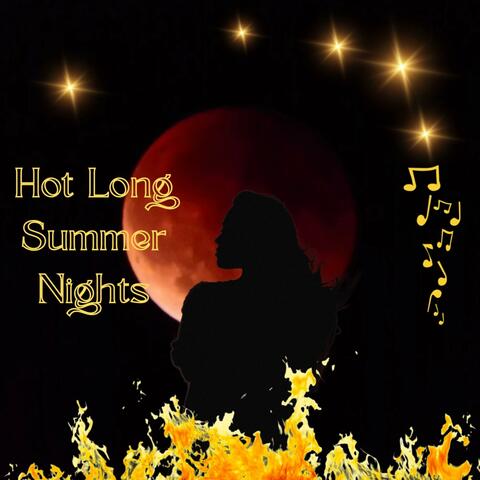 Hot Long Summer Nights