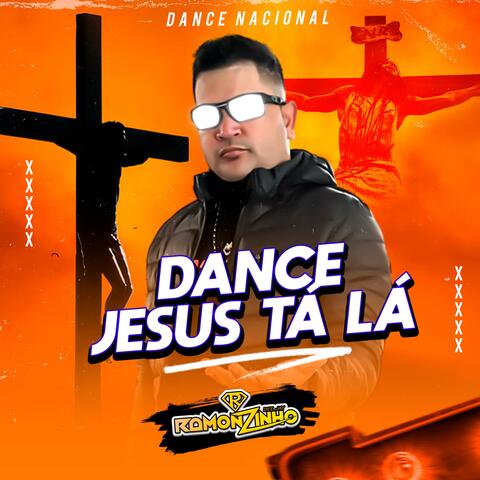 DANCE JESUS TÁ LÁ