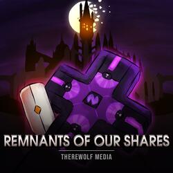 Remnants Of Our Shares