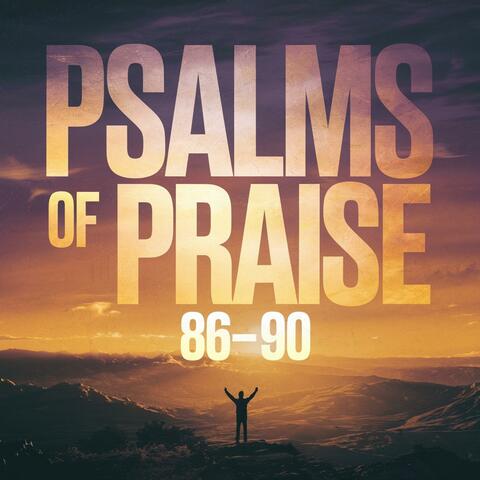 Psalms 86 to 90