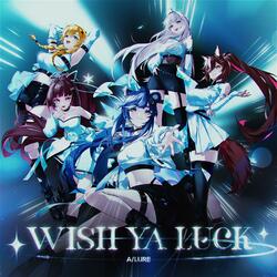 WISH YA LUCK (feat. A/LURE)