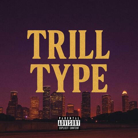 Trill Type