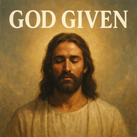 God Given