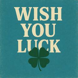 Wish You Luck