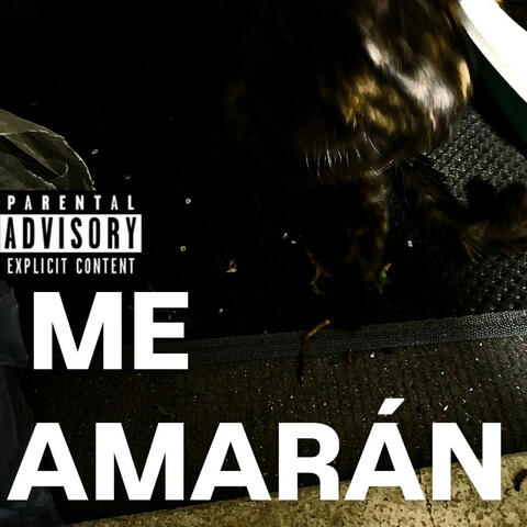 Me Amarán