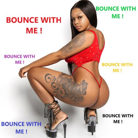 Bounce With Me !