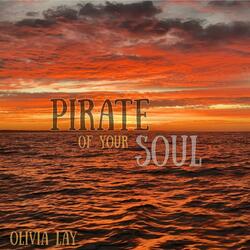 Pirate of your Soul
