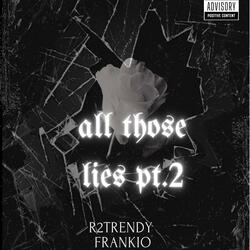 All Those Lies Pt. 2