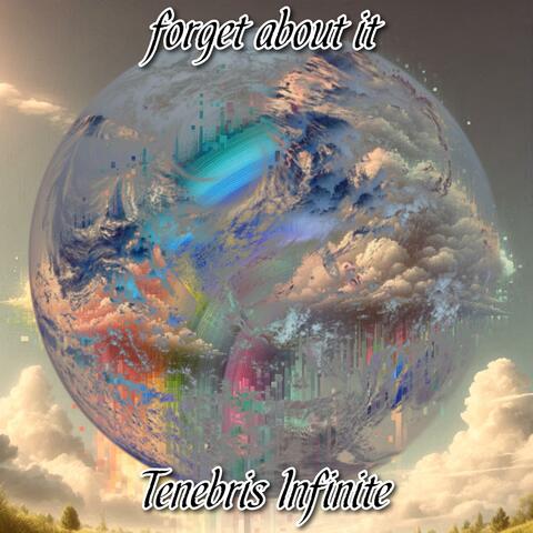 forget about it