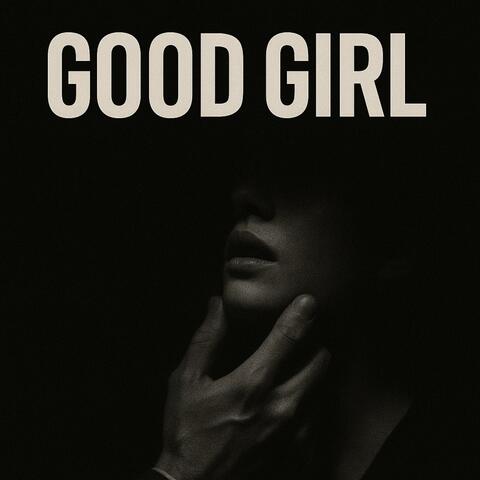 GOOD GIRL