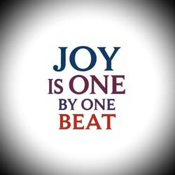 JOY IS ONE BY ONE MARA BEAT