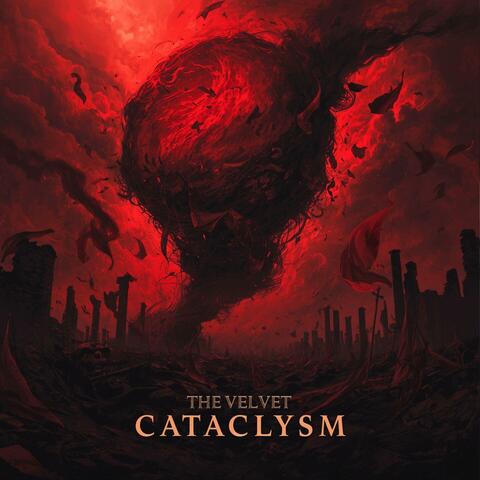 The Velvet Cataclysm